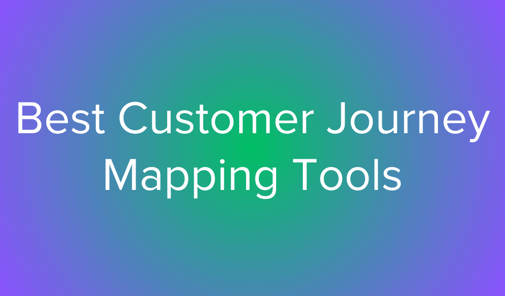 6 Best Customer Journey Mapping Tools for 2026 - Responsly