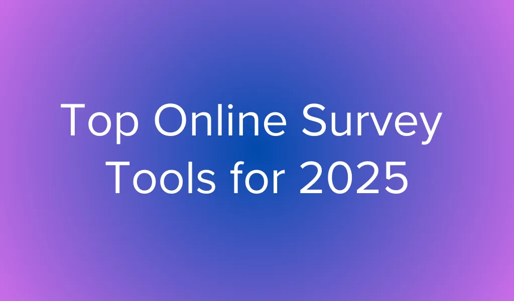 Discover the best online survey tools for 2025. Compare features and integrations to choose the perfect platform for collecting insights.